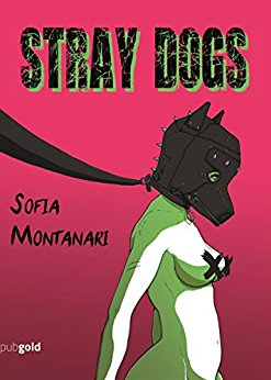 Sofia Montanari - Stray Dogs
