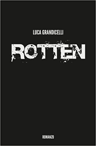 Luca Grandicelli - Rotten