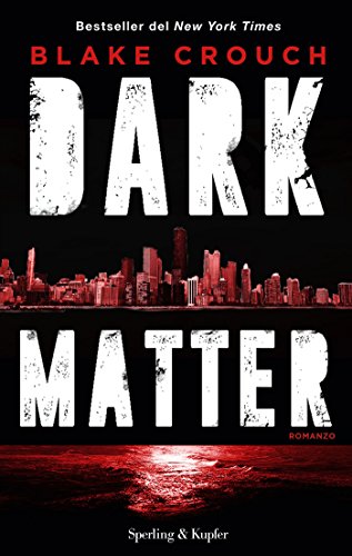 Dark matter – Blake Crouch