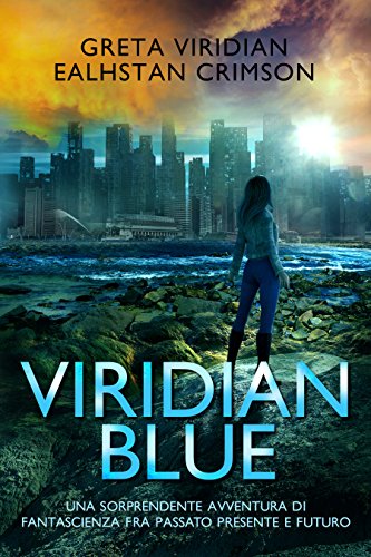 Viridian Blue – Greta Viridian e Ealhstan Crimson