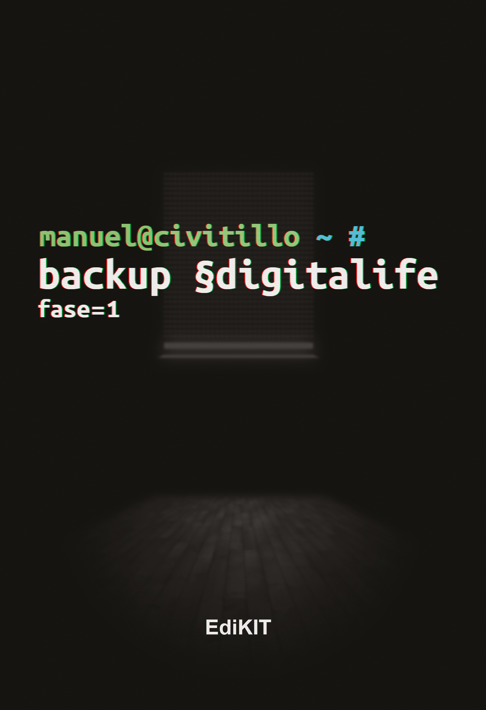 Backup §digitalife: Fase 1 – Manuel Civitillo