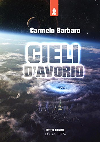 Cieli d’Avorio – Carmelo Barbato