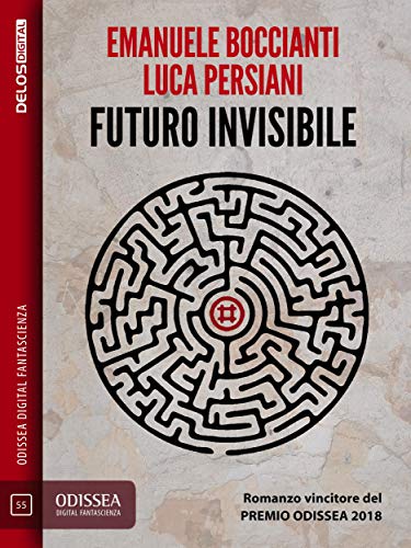 Futuro invisibile – Emanuele Boccianti e Luca Persiani