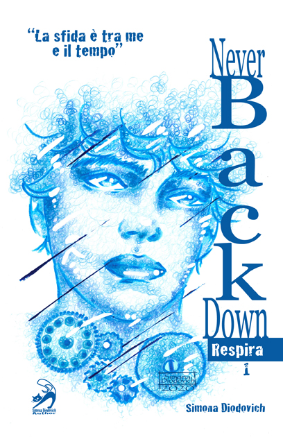 Never Back Down. Respira – Simona Diodovich