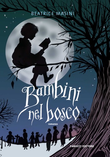 Recensione: “Bambini nel bosco” di Beatrice Masini.