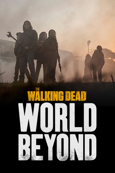 The walking dead – World beyond.