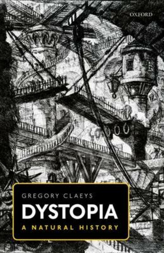 Recensione: “Dystopia-a natural history” di G. Claeys.