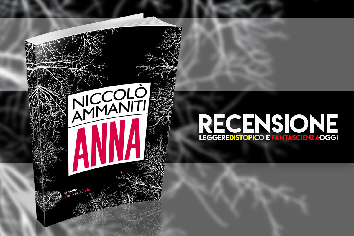 Recensione: ” Anna” di N. Ammaniti.