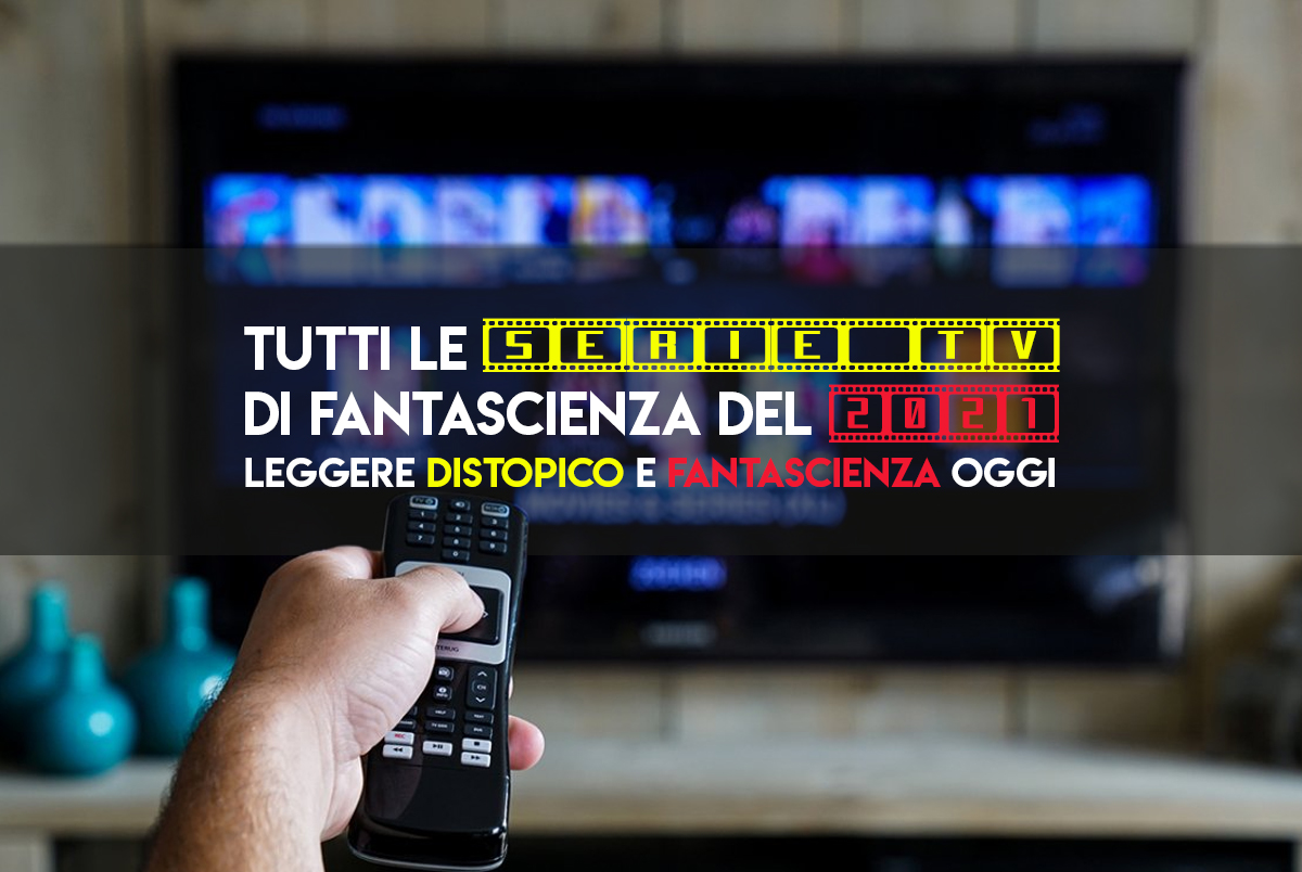 Serie Tv 2021: elenco completo e classifica
