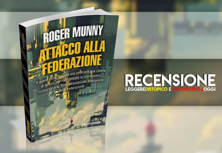 Recensione : Attacco alla Federazione di Roger Munny