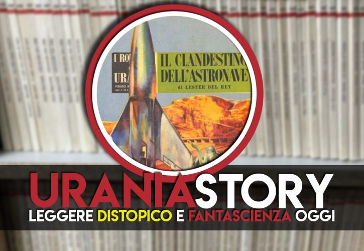 Urania Story – Il clandestino dell’astronave di Lester Del Rey