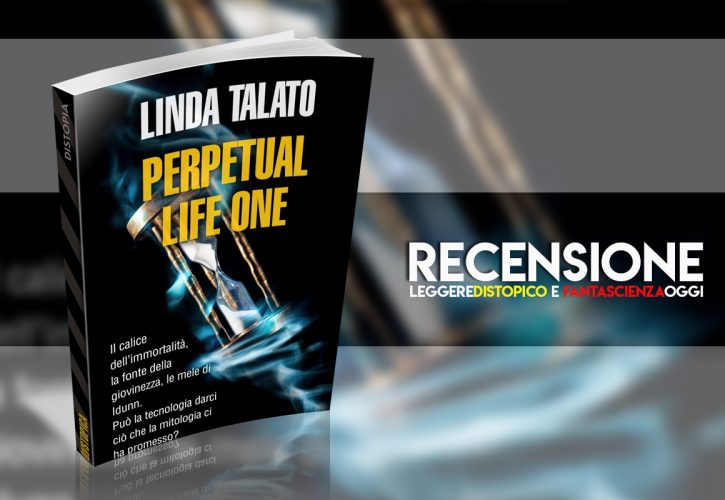 Recensione Perpetual Life One di Linda Talato