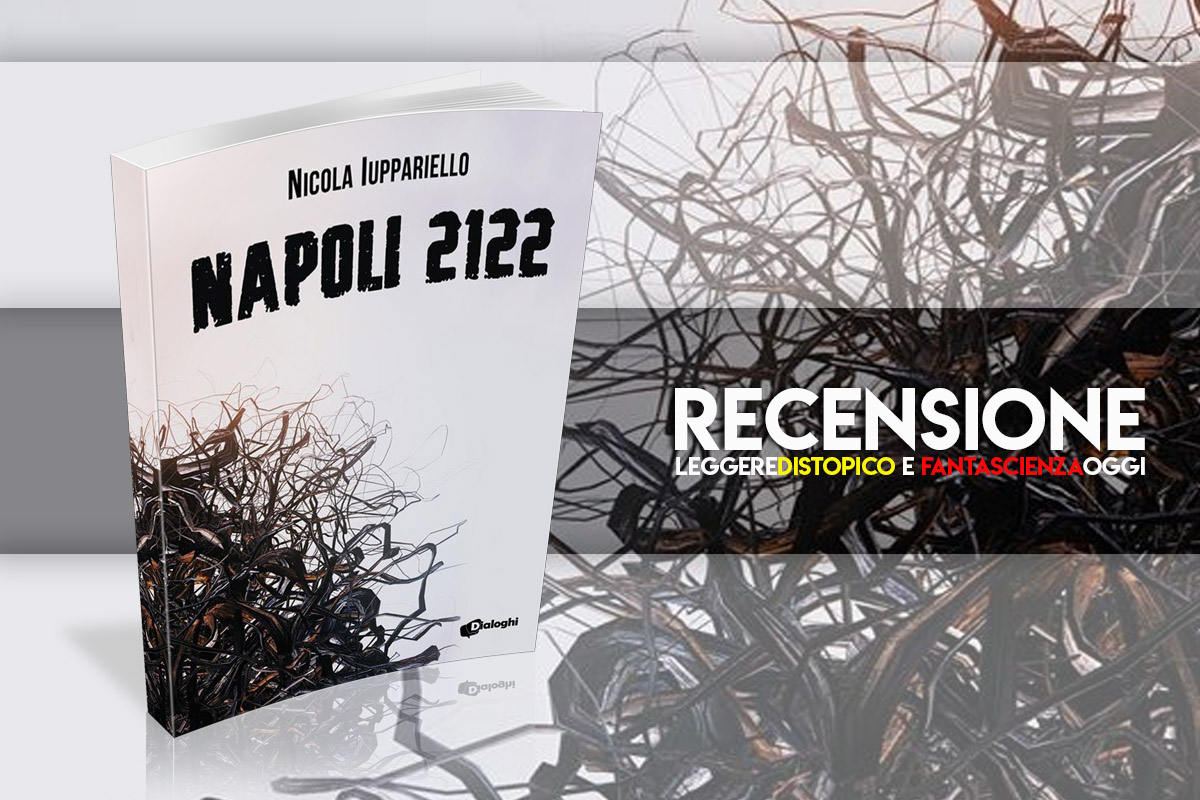 Recensione Napoli 2122 di Nicola Iuppariello