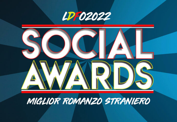 LDFO Social Awards 2022 – Miglior Romanzo Straniero