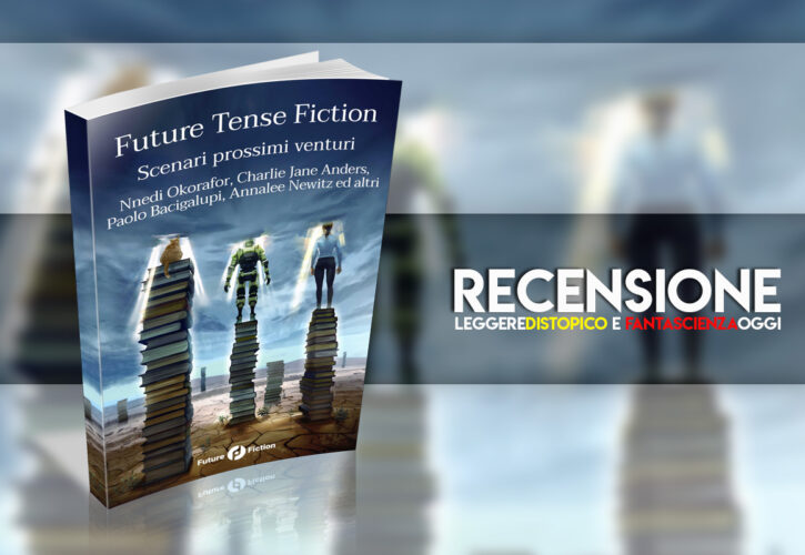 Recensione: Future Tense Fiction  autori vari