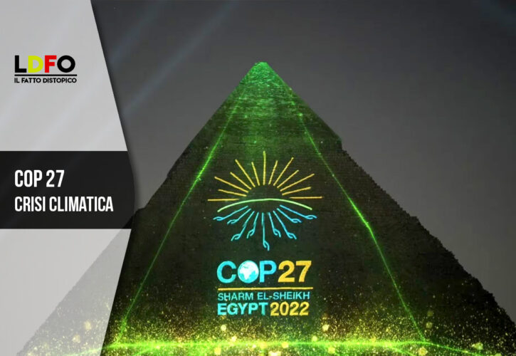 COP 27: anche quest’anno nessun accordo per l’abbandono dei combustibili fossili
