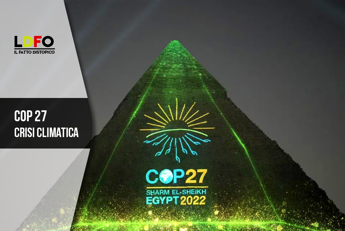 COP 27: anche quest’anno nessun accordo per l’abbandono dei combustibili fossili