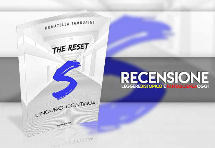 Recensione The Reset #3 – L’incubo continua di Donatella Tamburini